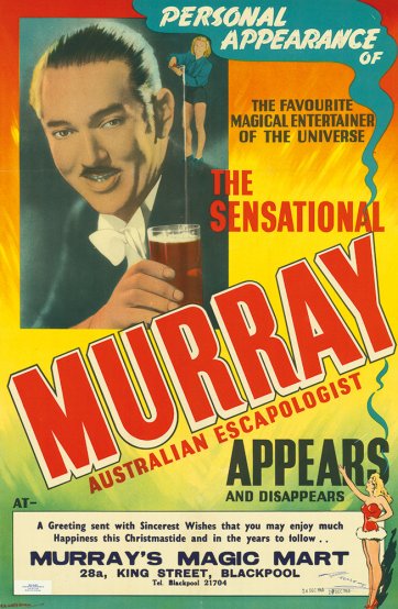 Personal appearance of... the sensational Murray Australian escapologist appears and disappears